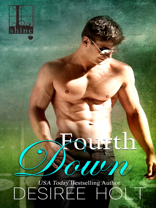 Title details for Fourth Down by Desiree Holt - Available